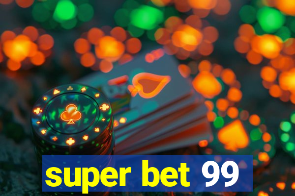 super bet 99